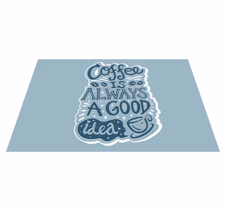 Tekst dækkeserviet med kaffe inspirations citat - TenStickers
