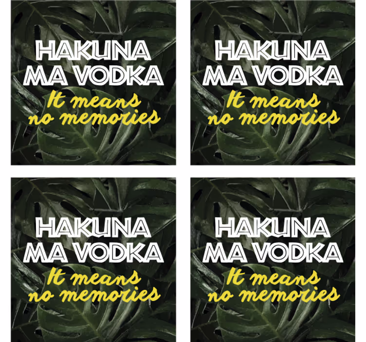 Hakuna ma vodka tekst coaster - TenStickers