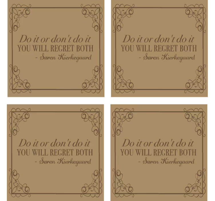 Søren kierkegaard 'do it or dont' citat coaster - TenStickers