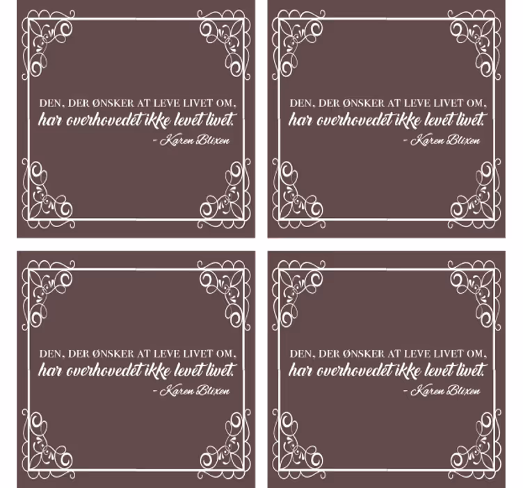 Karen blixen 'citat om at leve livet' coastere - TenStickers