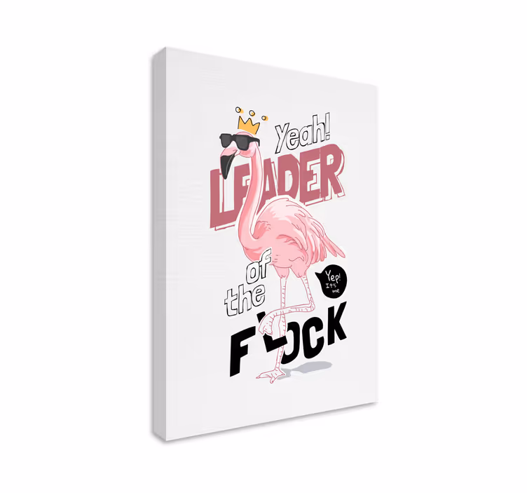 Flamingo sjov citat design dyr lærred - TenStickers