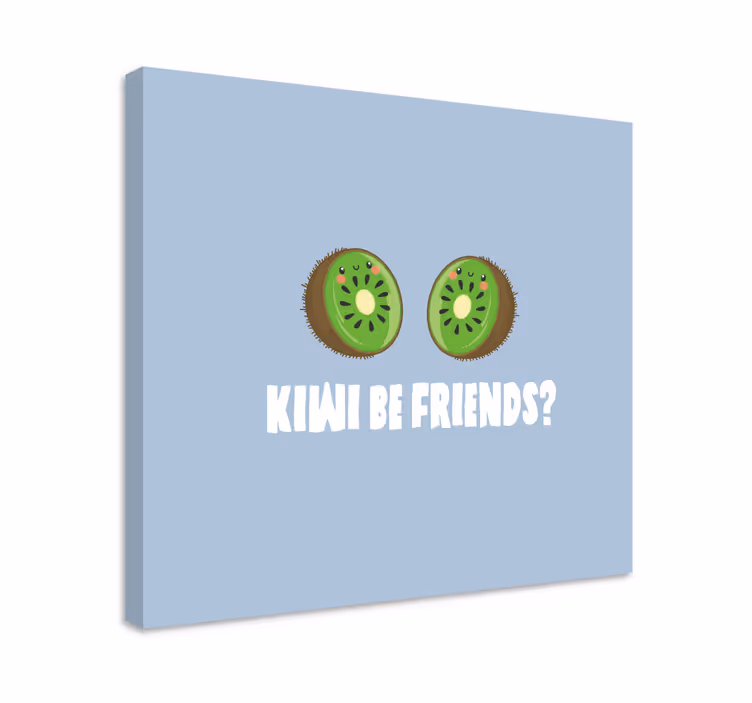 Sjovt citat med kiwier citat lærred væg kunst - TenStickers