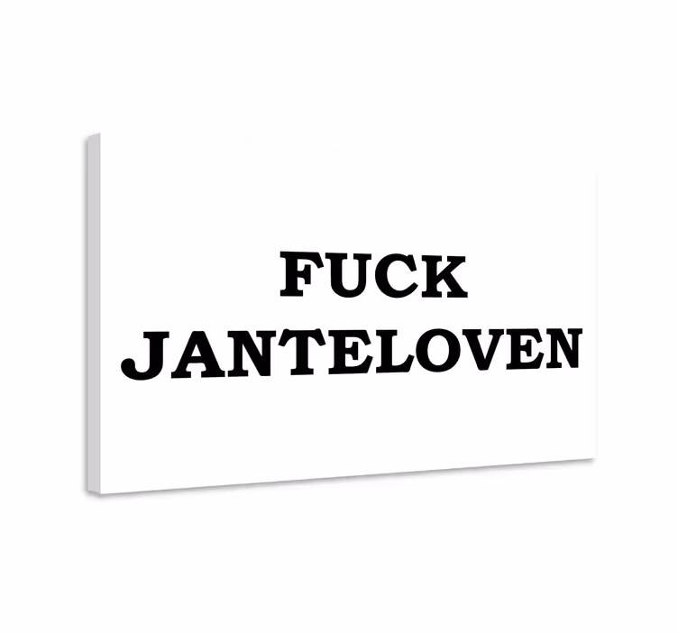 Fuck jante lov citat lærred - TenStickers