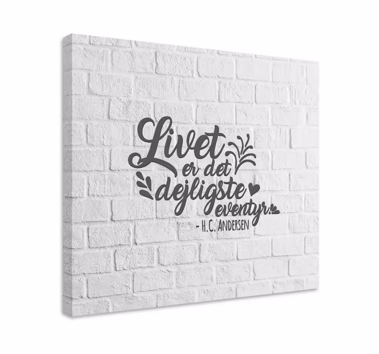 Livet er det dejligste eventyr citat lærred - TenStickers