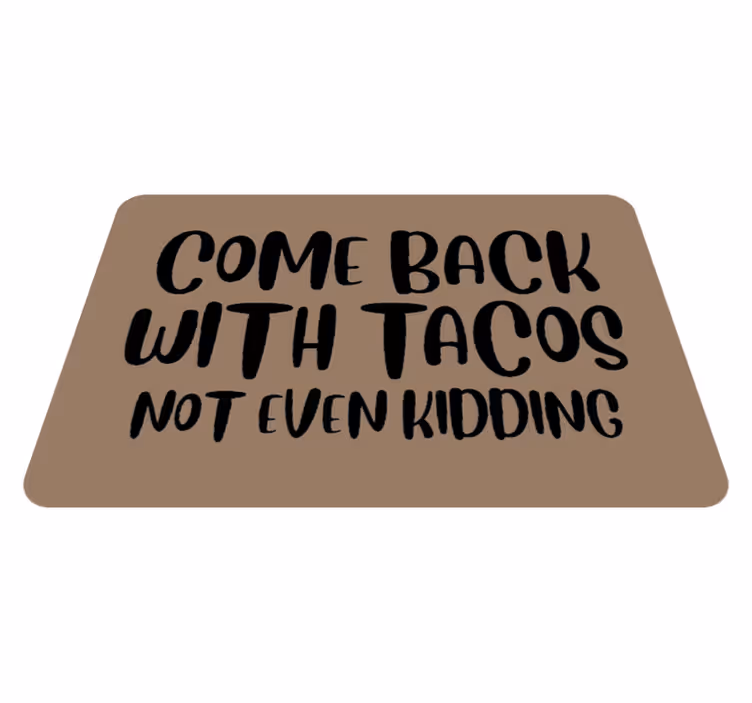 Kom tilbage tacos vinyl tæppe med sætninger - TenStickers