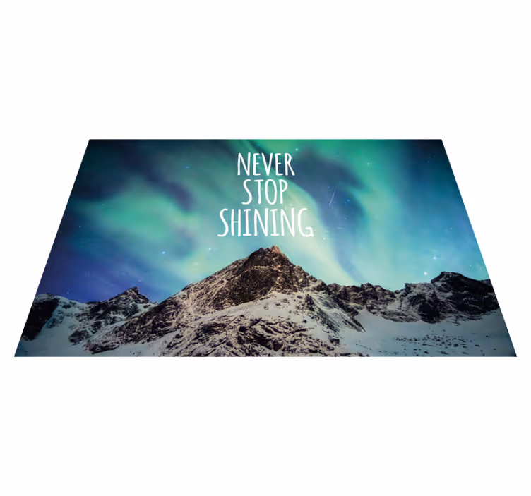 Hold aldrig op med at skinne vinyl tæppe med sætninger - TenStickers