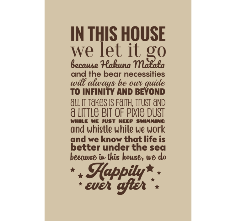 I dette hus lader vi det gå stuen rullegardin - TenStickers