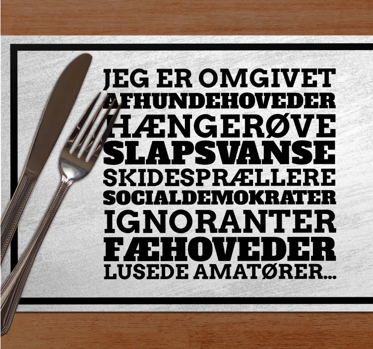 "jeg er omgivet" film citat dækkeservietter - TenStickers