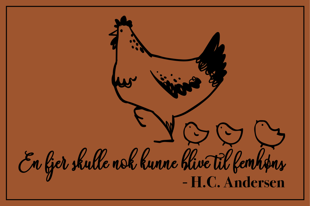 'en fjer bliver til fem høner' citat dækkeserviet - TenStickers