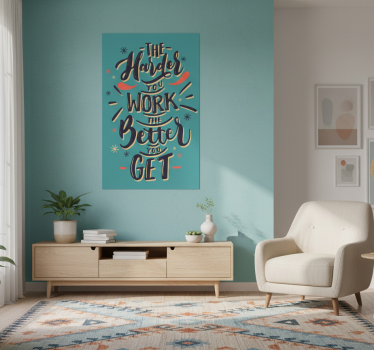 Plakat stue hårdt arbejde citat - TenStickers