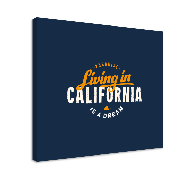 Citat lærredsbillede living in california - TenStickers