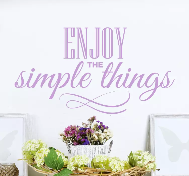 Enjoy the Simple Things Wallsticker - TenStickers