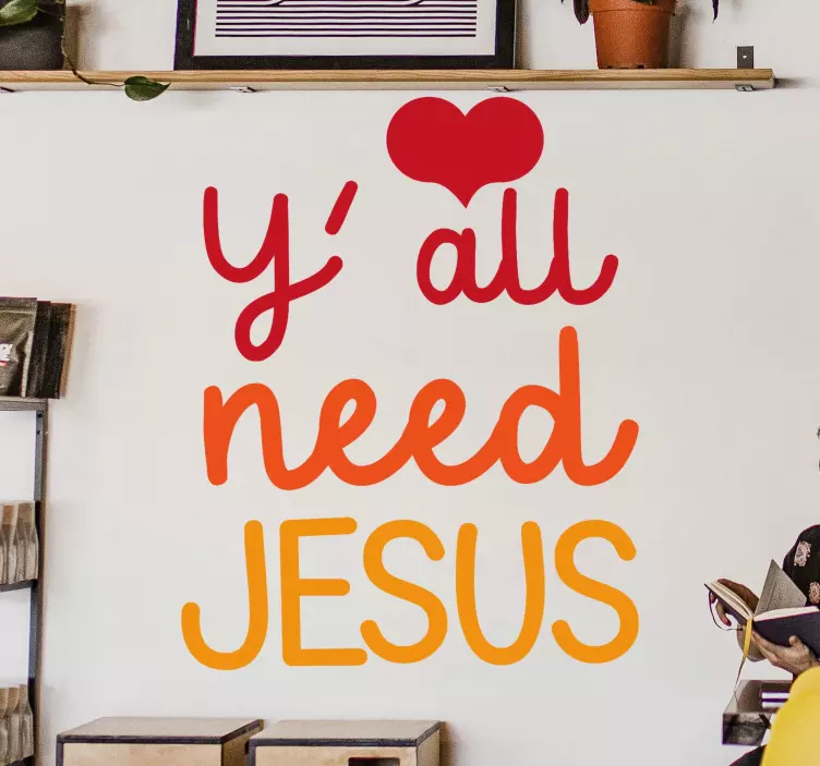 I har alle brug for jesus wallsticker dyr - TenStickers