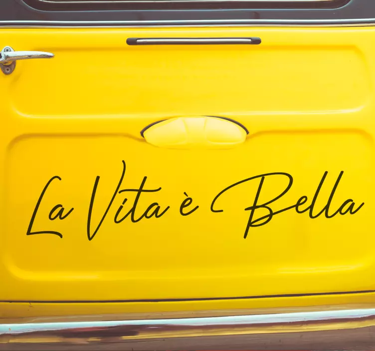 La vita è bella motivation car sticker - TenStickers