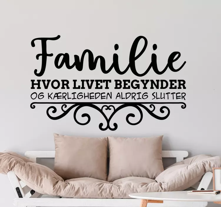 Livet begynder med familie wallstickers citater - TenStickers