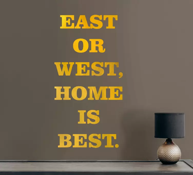 øst eller vest hjemme bedst wallsticker - TenStickers