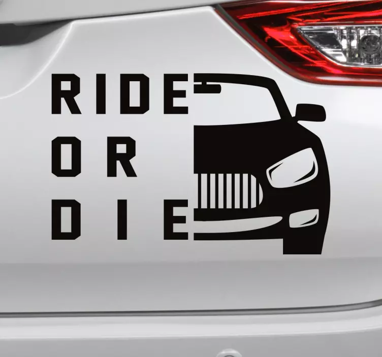 Ride or die sticker til bil - TenStickers