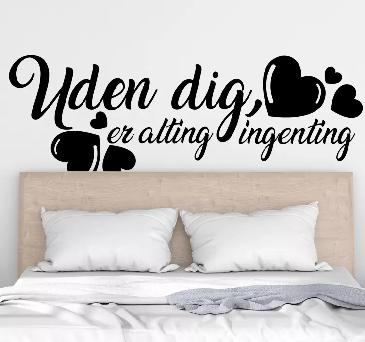 Uden dig er alt intet tekstklistermærke - TenStickers