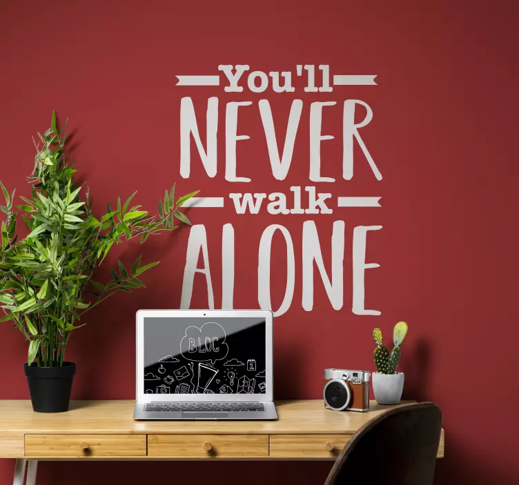 You'll never walk alone teenager wallsticker - TenStickers