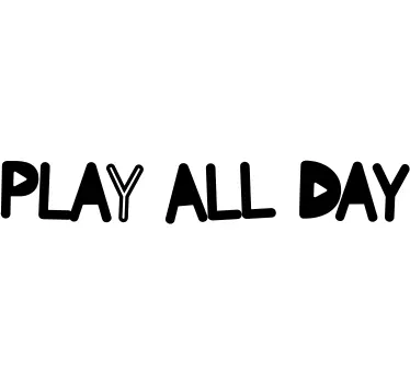 Play all day tekstklistermærke - TenStickers