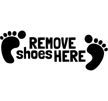 Remove shoes here sticker - TenStickers