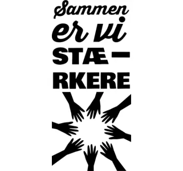Sammen er vi stærkere inspirerende citatklistermærker - TenStickers