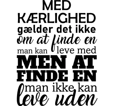 Med kærlighed handler det ikke om at finde citat vægskilt - TenStickers