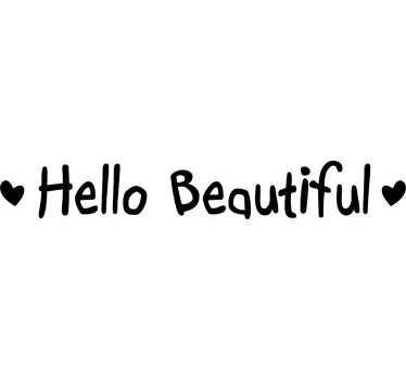 Klistermærke Hello beautiful - TenStickers