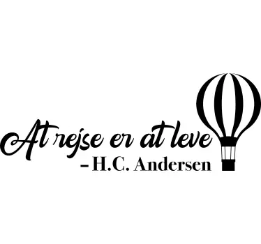 Hc andersen at rejse er at leve citat wallsticker - TenStickers