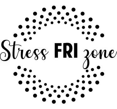 stress fri zone wallstickers til stue - TenStickers