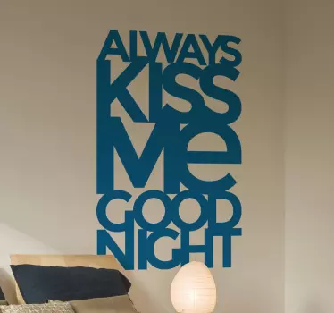 Always kiss me good night wallsticker - TenStickers