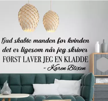 Karen blixen citat manden var et udkast til citat vægskilt - TenStickers