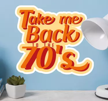 Tage mig tilbage til 70'erne retro vægmærkater - TenStickers