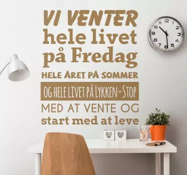 Vi venter hele vores liv på sommer citat vægskilt - TenStickers