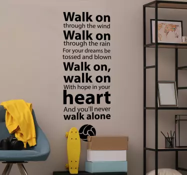 You'll never walk alone teenager wallsticker - TenStickers