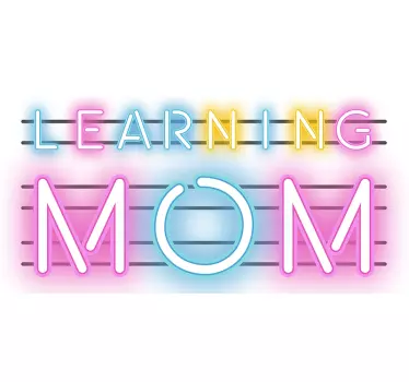 Lærende mor neon mødre dag t shirt - TenStickers