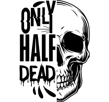 Kun en halv død kranium halloween t-shirt - TenStickers