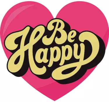 Original t-shirt med hjertelig be happy besked - TenStickers