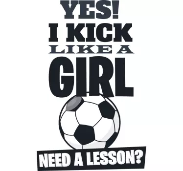 I kick like a girl t-shirt - TenStickers