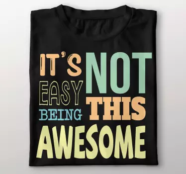Er ikke let at være fantastisk sjov citat t-shirt - TenStickers
