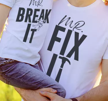 Mr fix it & break it shirt far og søn tøj - TenStickers