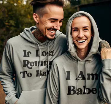 If lost return to Babe, I am Babe par hoodie - TenStickers