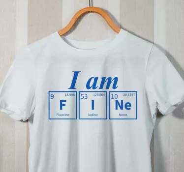 Jeg er fint kemisk element ord t-shirt - TenStickers