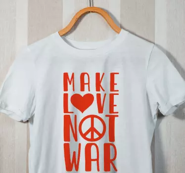 Make love not war citat t-shirt - TenStickers