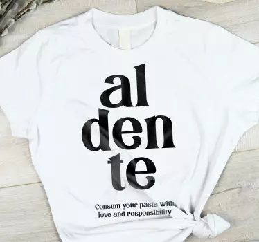 Original t-shirt al dente kærligheds citater - TenStickers