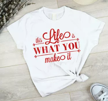 Original t-shirt livet er hvad du gør - TenStickers
