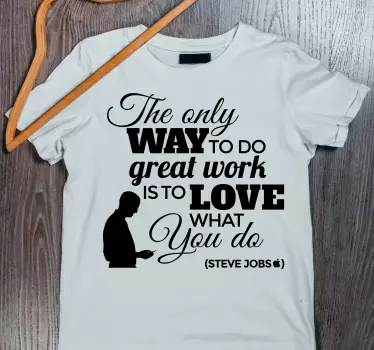Original t-shirt med inspirerende arbejdsmotivationscitat - TenStickers