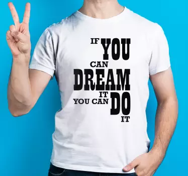 Original t-shirt med inspirerende citat - TenStickers