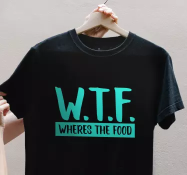 Original t-shirt w.t.f. hvor er maden? - TenStickers