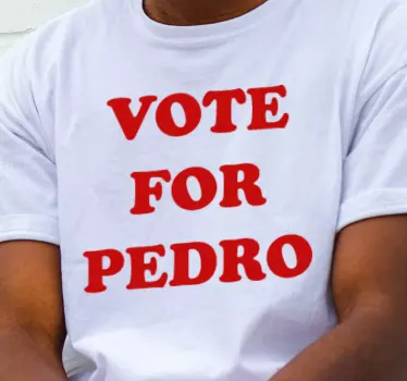 "stem på pedro" T-shirts med navn - TenStickers